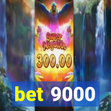 bet 9000